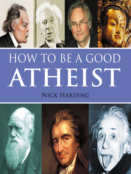 Title details for How to be a Good Atheist by Nick Harding - Available